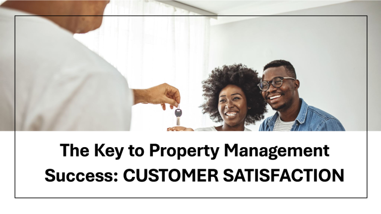 The Key to Property Management Success: Customer Satisfaction